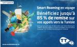 Avec« Smart Roaming » de Tunisie Telecom faites des économies de 85% sur vos communications en Roaming