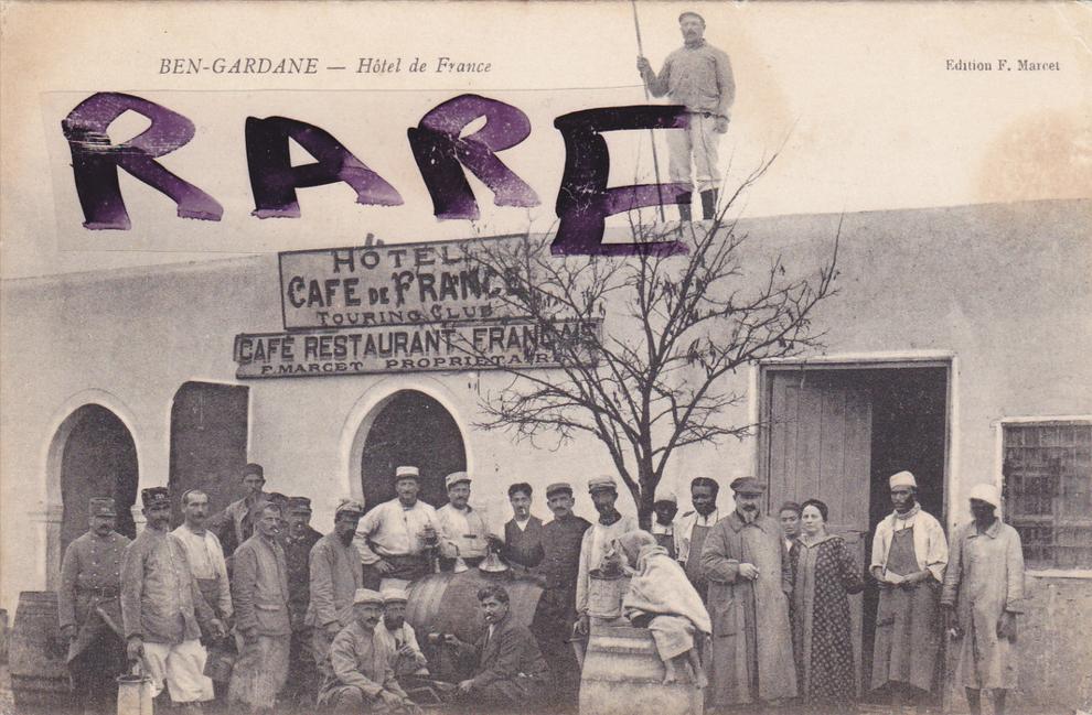 afrique,tunisie,ben guerdane,ben gardane,prés dela lybie,1916,HOTEL DE FRANCE,TOURING CLUB,CAFE,RESTAURANT,VIN, MILITAIR