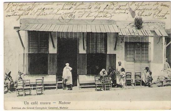 TUNISIE / MATEUR / UN CAFE MAURE / Edition du Grand Comptoir Général, Mateur ( TEXTE très INTERESSANT ! )